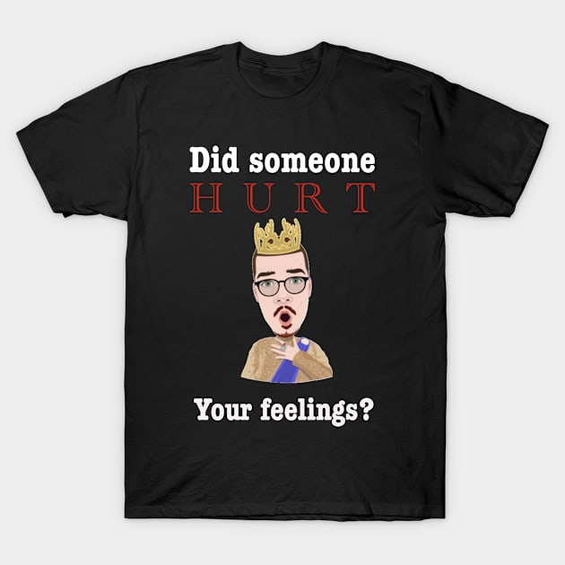 Funny King Meme Shirt T-Shirt by DAGHO